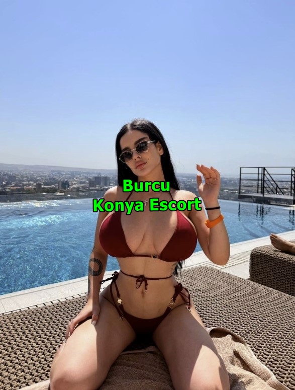 konyaescortburcu-1 Konya Escort Burcu Her Fantaziye Açığım