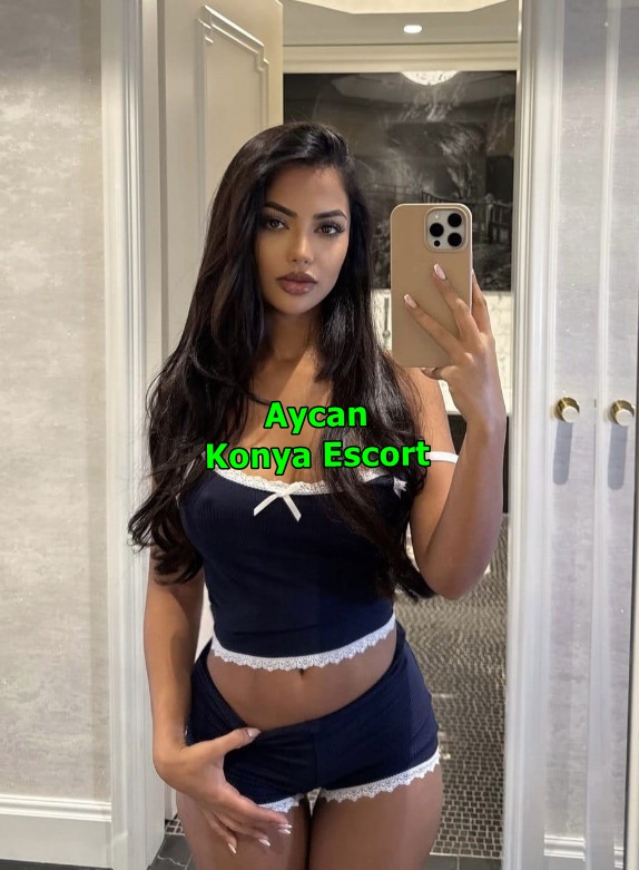 konyaescortaycan-1 Konya Escort Aycan 22 Yaşındayım Fantazide Sınır Tanımam